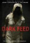 0-dark-feed-movie-poster-insanity-is-contagious.jpg