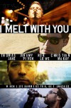 i-melt-with-you-movie-poster.jpg