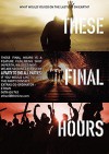 these_final_hours.jpg